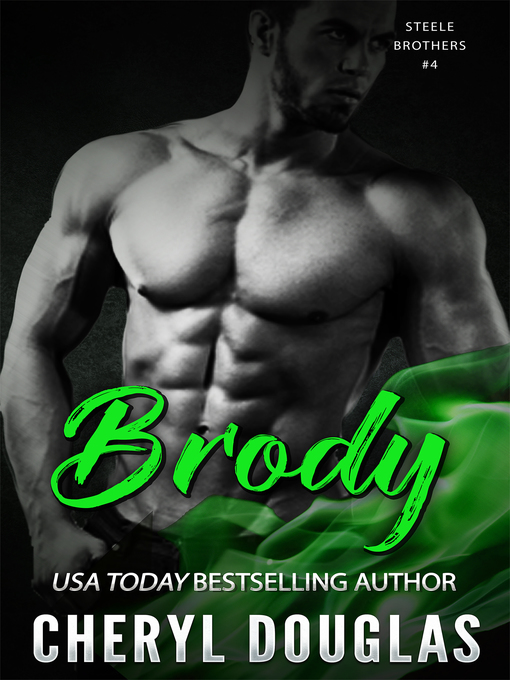 Title details for Brody (Steele Brothers #4) by Cheryl Douglas - Available